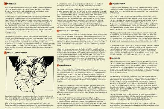 Ukázka příběhů z herního plánu.